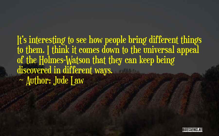 Different Ways Of Thinking Quotes By Jude Law