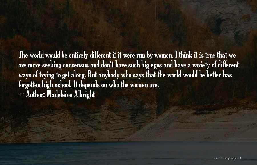 Different Ways Of Thinking Quotes By Madeleine Albright