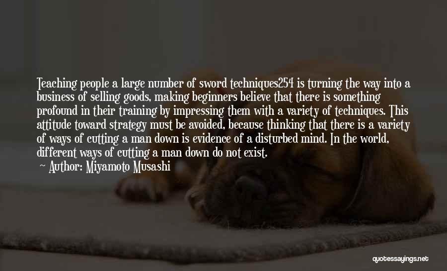 Different Ways Of Thinking Quotes By Miyamoto Musashi