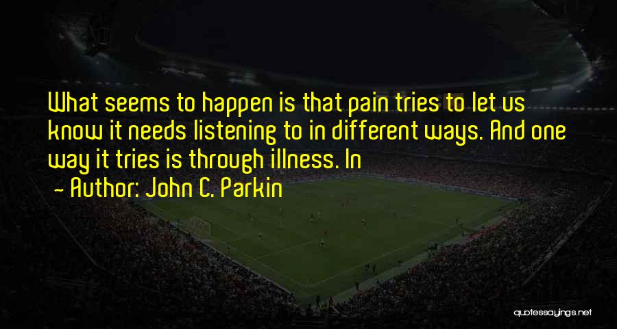 Different Ways Quotes By John C. Parkin