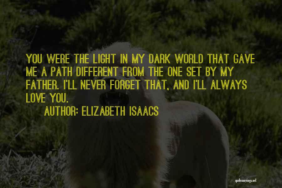 Different World Love Quotes By Elizabeth Isaacs