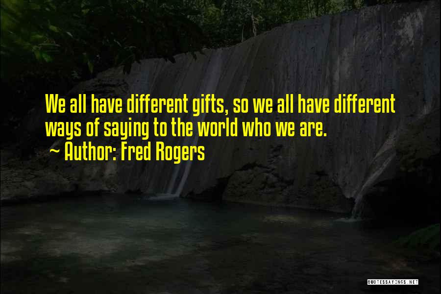 Different World Love Quotes By Fred Rogers