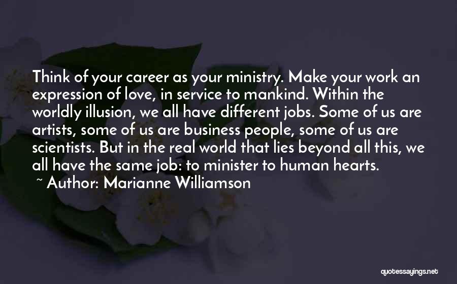 Different World Love Quotes By Marianne Williamson