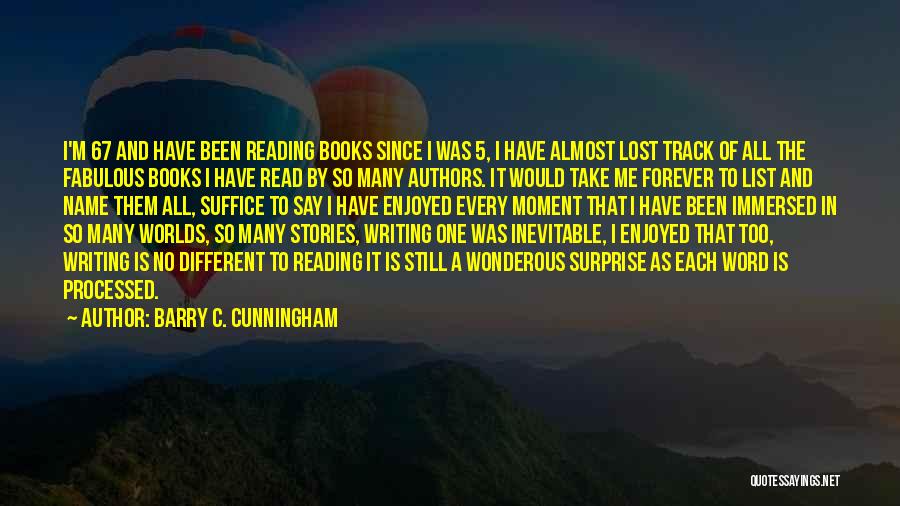 Different Worlds Quotes By Barry C. Cunningham