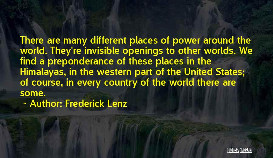 Different Worlds Quotes By Frederick Lenz