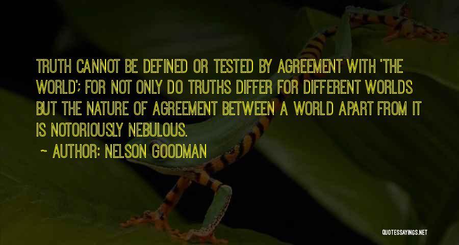 Different Worlds Quotes By Nelson Goodman