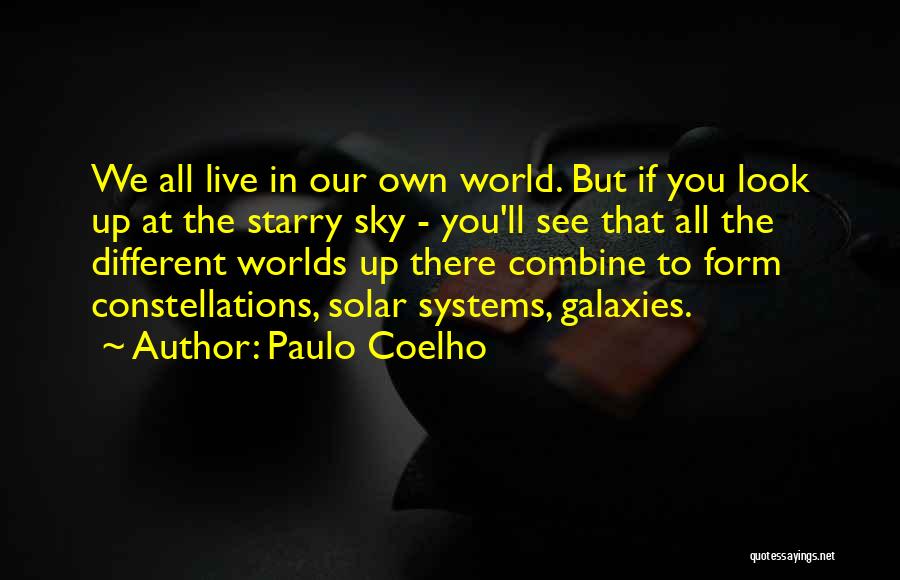 Different Worlds Quotes By Paulo Coelho