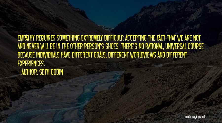 Different Worldviews Quotes By Seth Godin