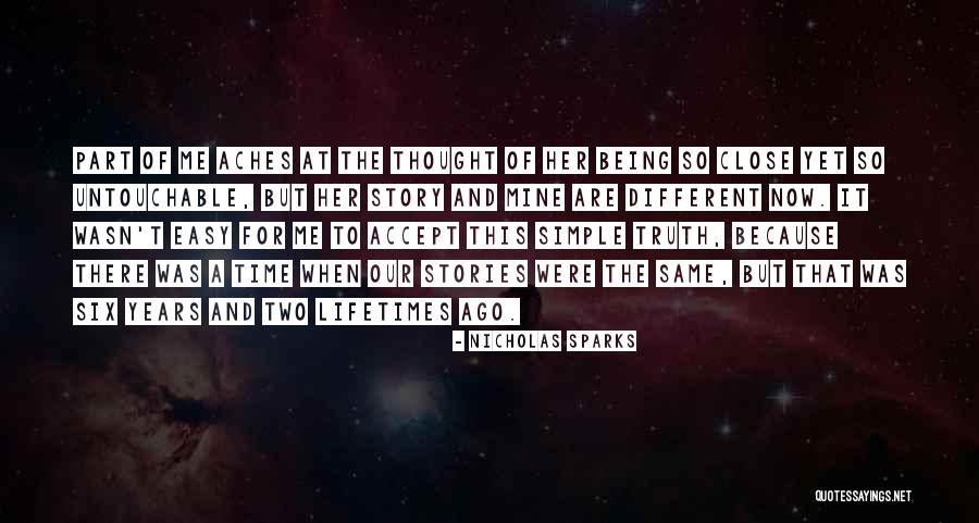 Different Yet The Same Quotes By Nicholas Sparks Different Yet The Same Quotes By Nicholas Sparks