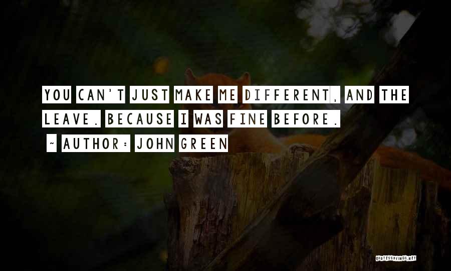 Different You Quotes By John Green