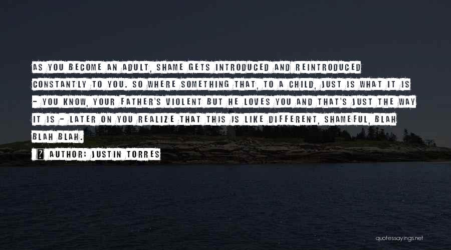 Different You Quotes By Justin Torres