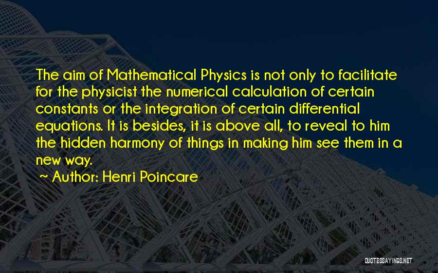 Differential Equations Quotes By Henri Poincare