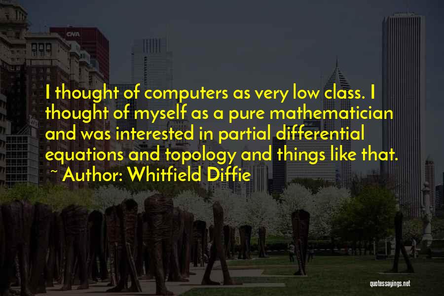 Differential Equations Quotes By Whitfield Diffie