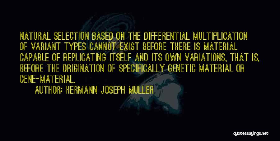 Differential Quotes By Hermann Joseph Muller