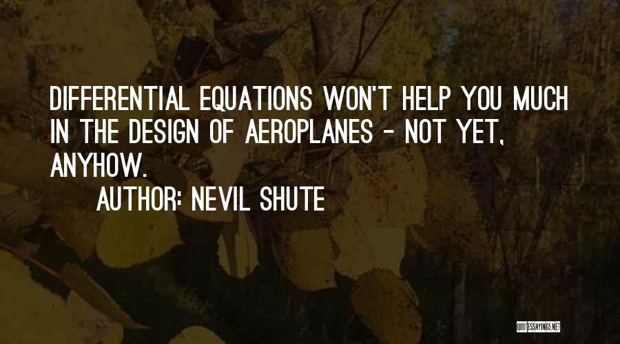 Differential Quotes By Nevil Shute