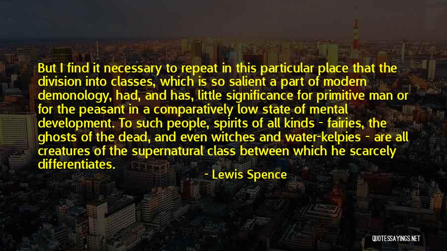 Differentiates Kinds Quotes By Lewis Spence Differentiates Kinds Quotes By Lewis Spence