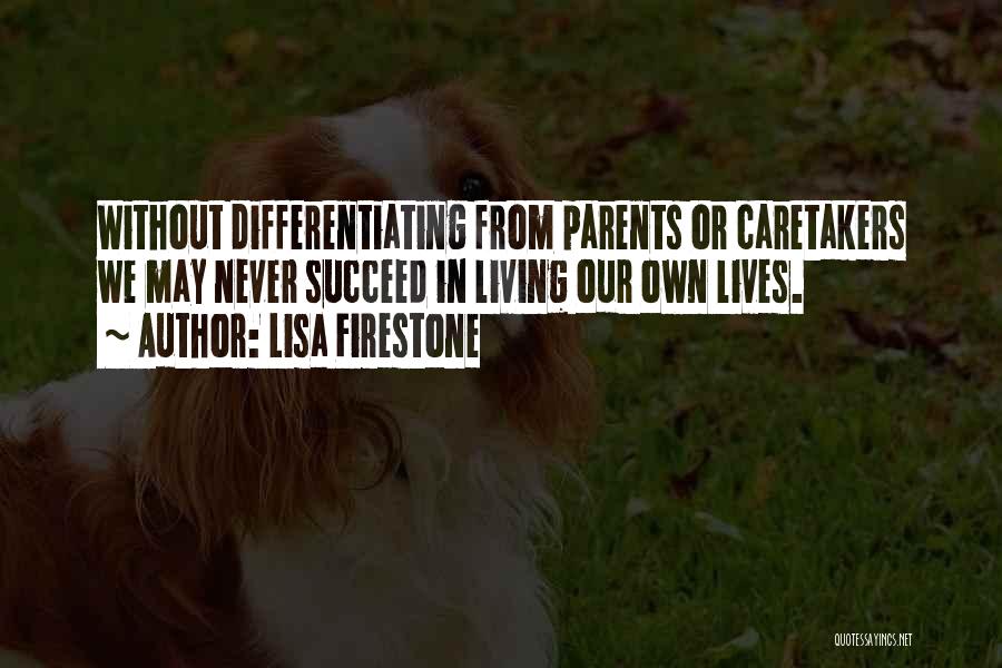 Differentiating Yourself Quotes By Lisa Firestone