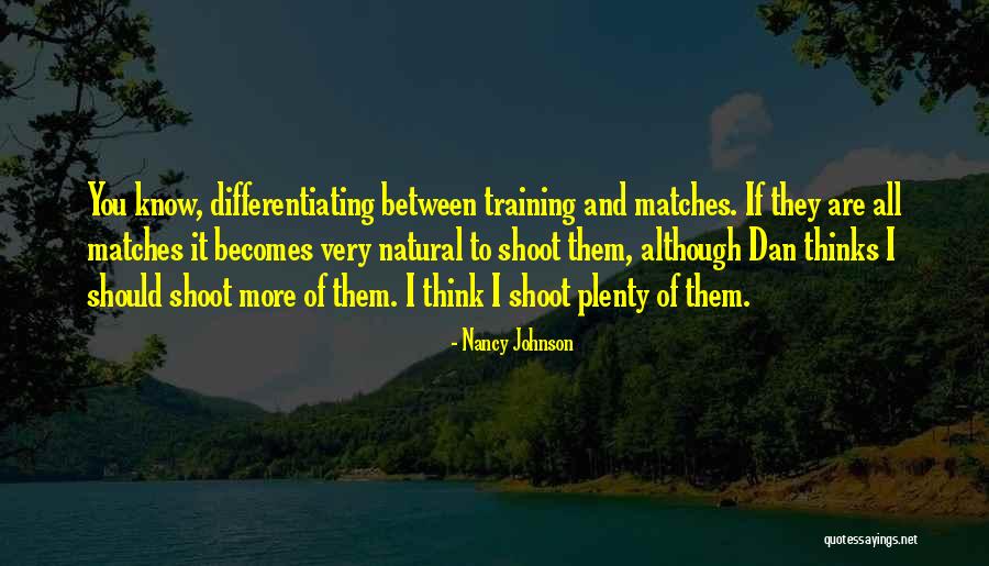 Differentiating Yourself Quotes By Nancy Johnson