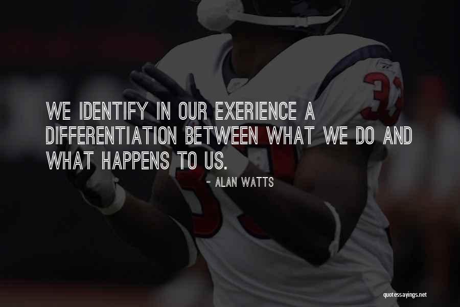 Differentiation Quotes By Alan Watts Differentiation Quotes By Alan Watts