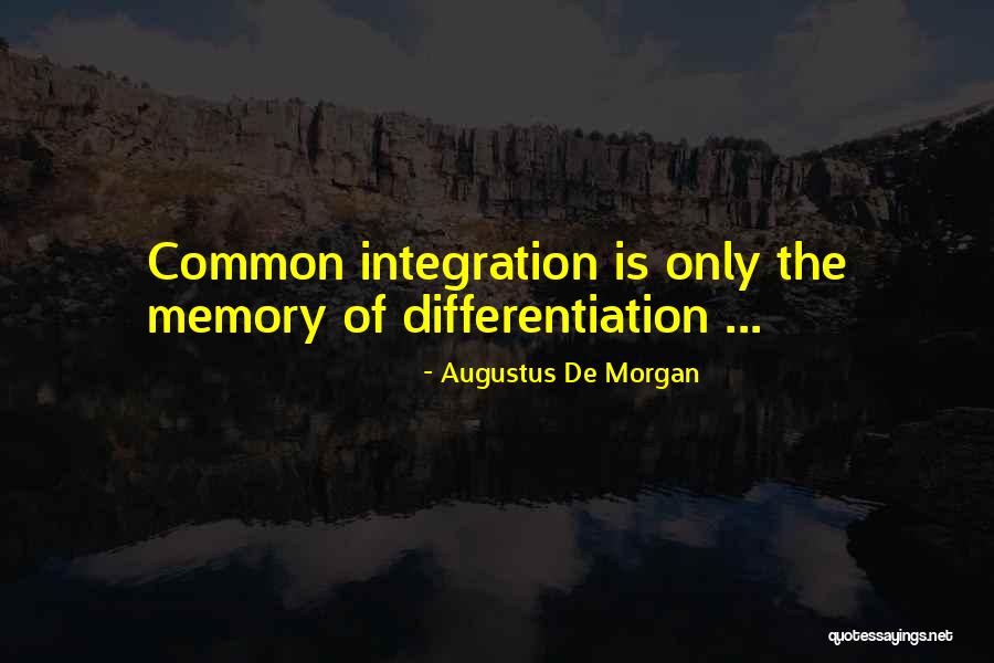 Differentiation Quotes By Augustus De Morgan Differentiation Quotes By Augustus De Morgan