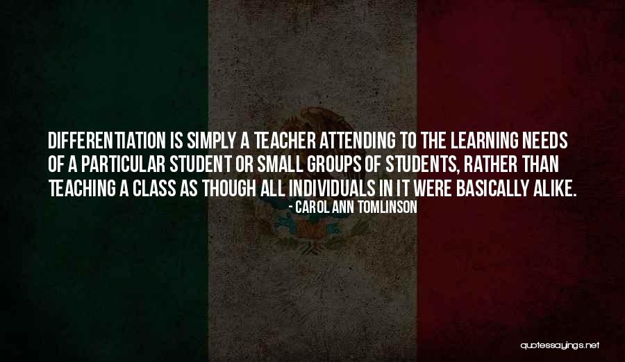 Differentiation Quotes By Carol Ann Tomlinson Differentiation Quotes By Carol Ann Tomlinson