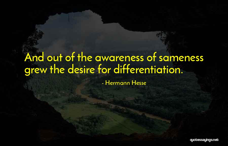 Differentiation Quotes By Hermann Hesse Differentiation Quotes By Hermann Hesse