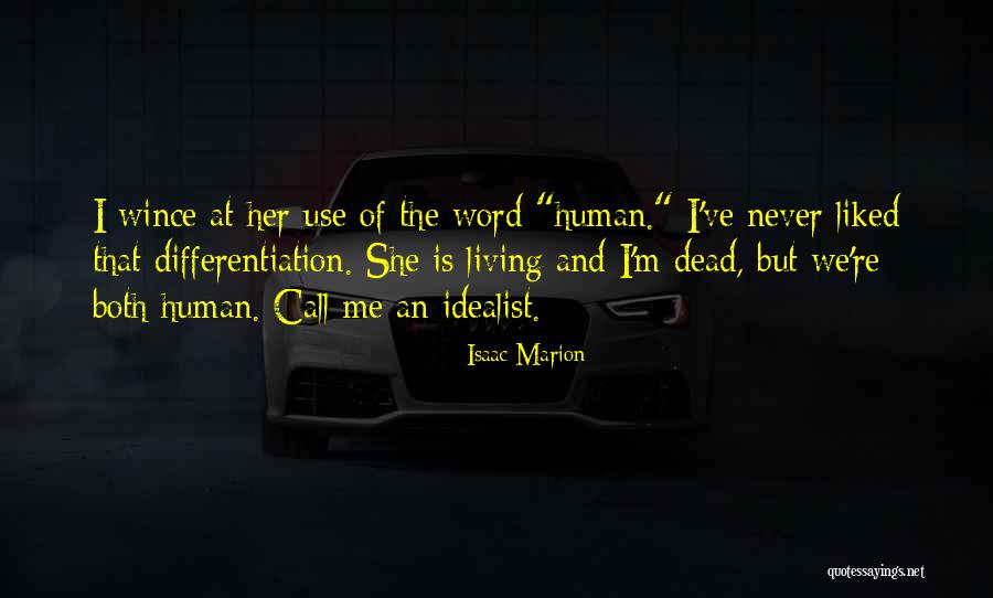 Differentiation Quotes By Isaac Marion Differentiation Quotes By Isaac Marion