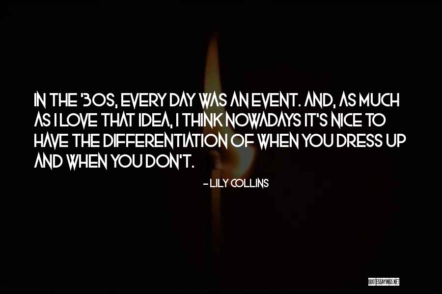 Differentiation Quotes By Lily Collins Differentiation Quotes By Lily Collins
