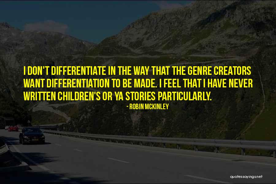 Differentiation Quotes By Robin McKinley Differentiation Quotes By Robin McKinley