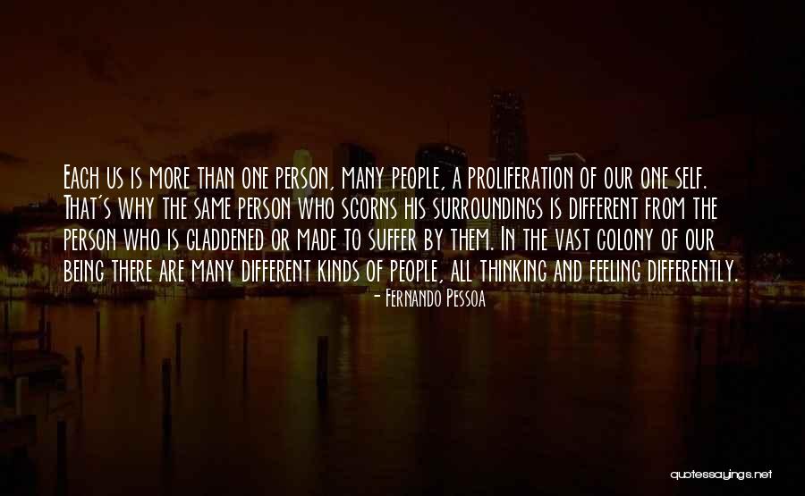 Differently Than Or From Quotes By Fernando Pessoa Differently Than Or From Quotes By Fernando Pessoa