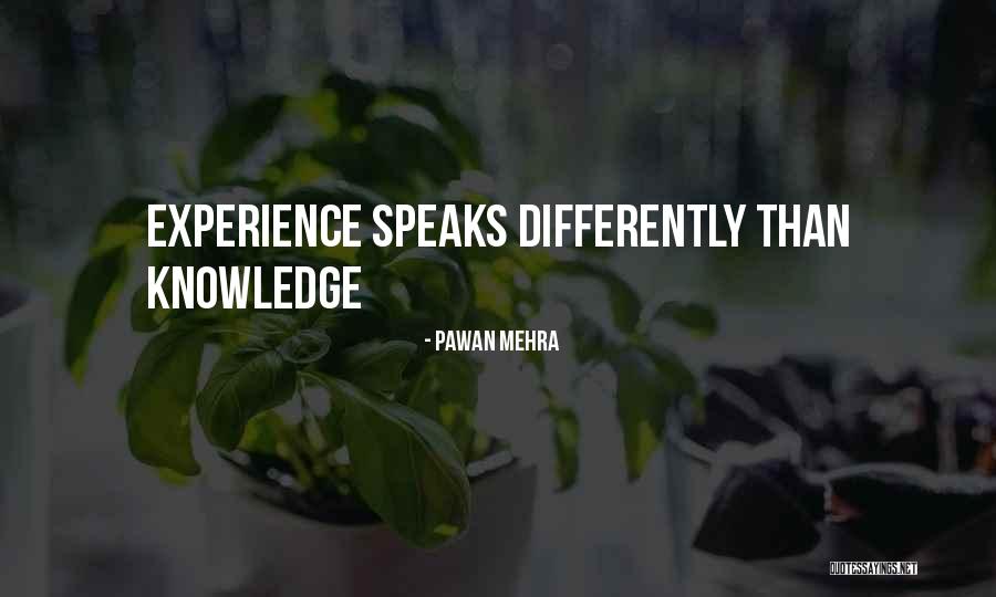 Differently Than Others Quotes By Pawan Mehra Differently Than Others Quotes By Pawan Mehra