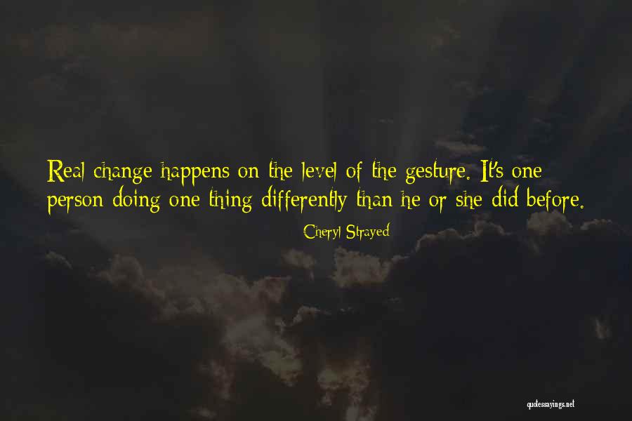 Differently Than Quotes By Cheryl Strayed Differently Than Quotes By Cheryl Strayed