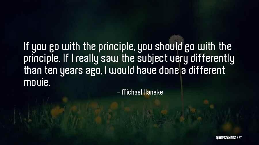 Differently Than Quotes By Michael Haneke Differently Than Quotes By Michael Haneke
