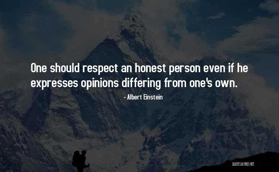 Differing Opinion Quotes By Albert Einstein