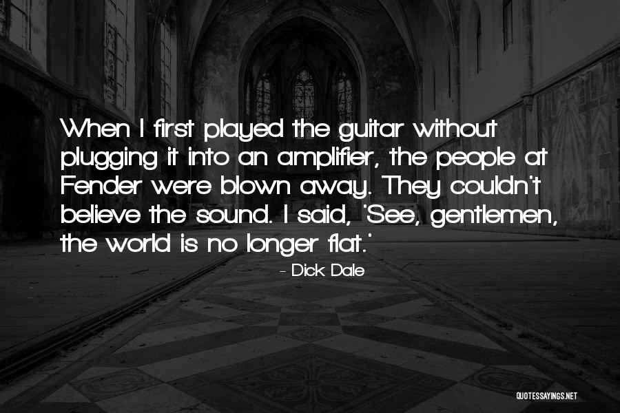 Differing Views Quotes By Dick Dale Differing Views Quotes By Dick Dale