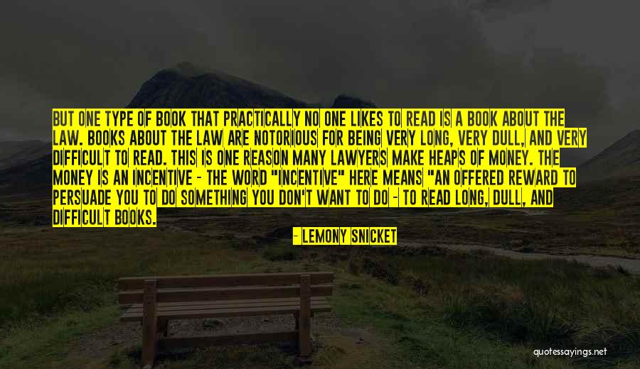 Difficult Books Quotes By Lemony Snicket Difficult Books Quotes By Lemony Snicket