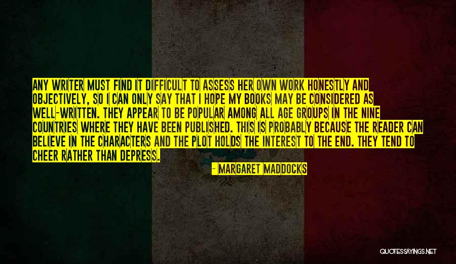 Difficult Books Quotes By Margaret Maddocks Difficult Books Quotes By Margaret Maddocks