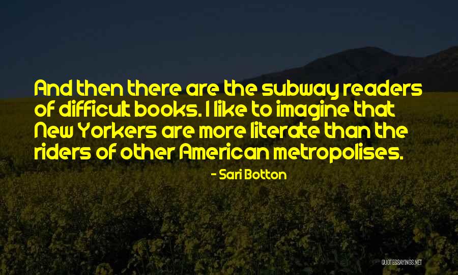Difficult Books Quotes By Sari Botton Difficult Books Quotes By Sari Botton