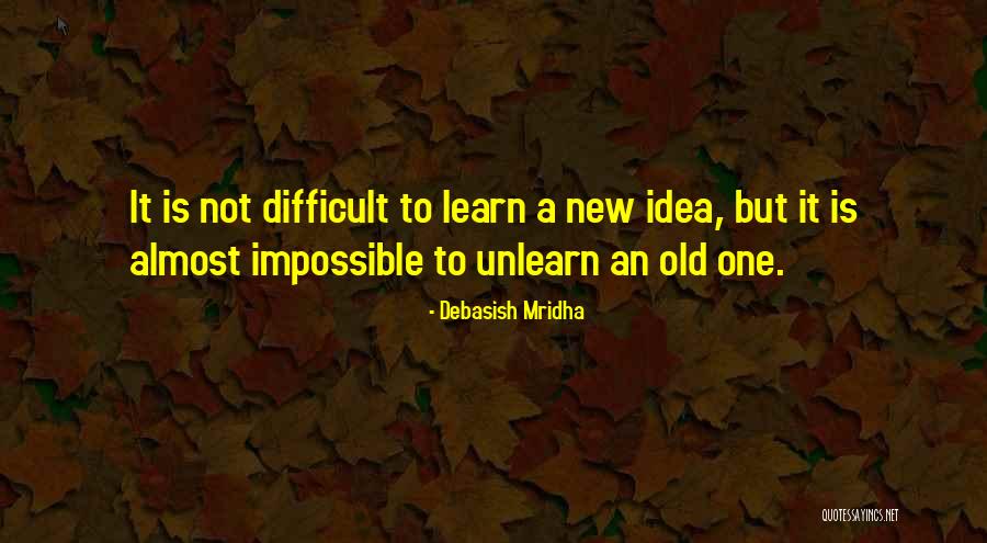 Difficult But Not Impossible Quotes By Debasish Mridha Difficult But Not Impossible Quotes By Debasish Mridha
