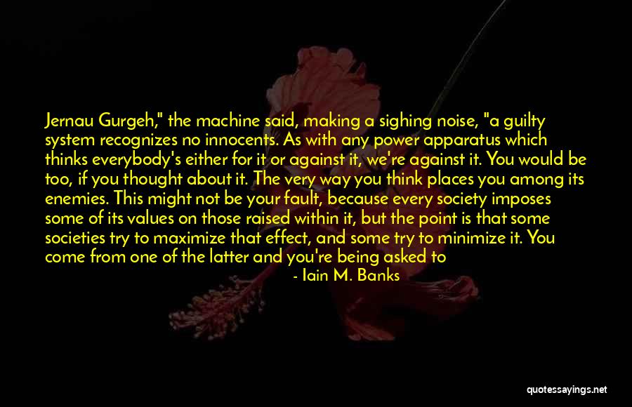 Difficult But Not Impossible Quotes By Iain M. Banks Difficult But Not Impossible Quotes By Iain M. Banks