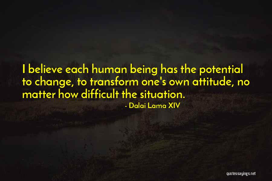 Difficult Change Quotes By Dalai Lama XIV