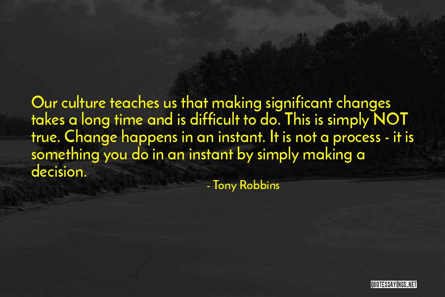 Difficult Change Quotes By Tony Robbins