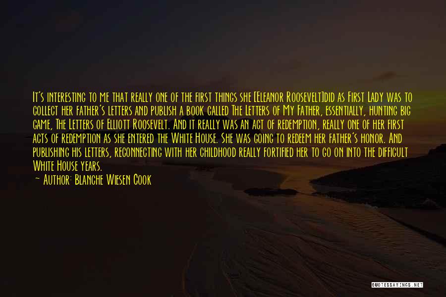 Difficult Childhood Quotes By Blanche Wiesen Cook