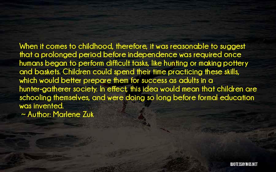 Difficult Childhood Quotes By Marlene Zuk