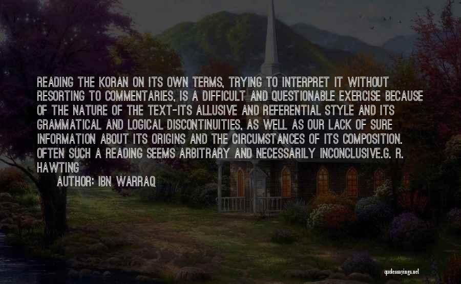 Difficult Circumstances Quotes By Ibn Warraq