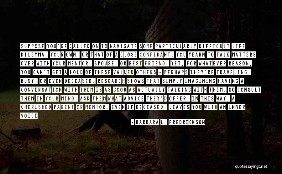 Difficult Conversation Quotes By Barbara L. Fredrickson Difficult Conversation Quotes By Barbara L. Fredrickson