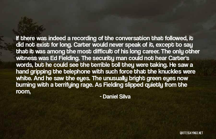 Difficult Conversation Quotes By Daniel Silva Difficult Conversation Quotes By Daniel Silva
