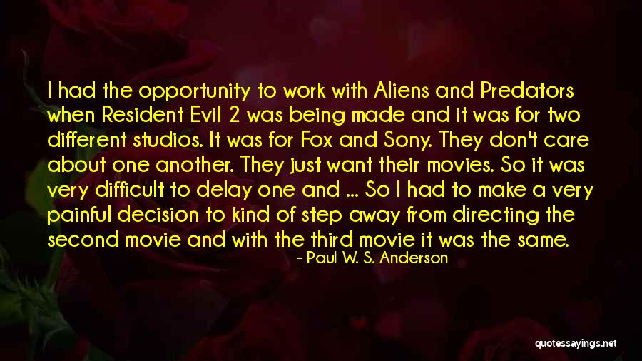 Difficult Decision Quotes By Paul W. S. Anderson Difficult Decision Quotes By Paul W. S. Anderson
