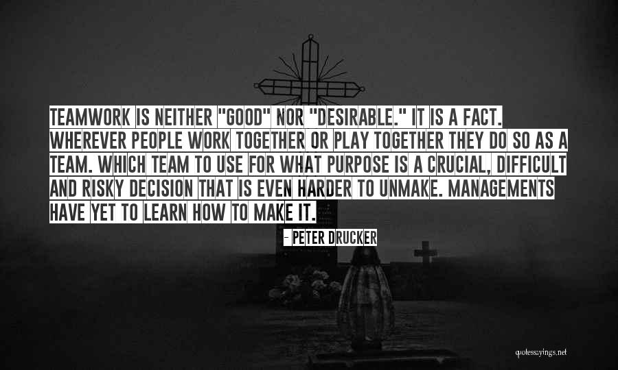 Difficult Decision Quotes By Peter Drucker Difficult Decision Quotes By Peter Drucker