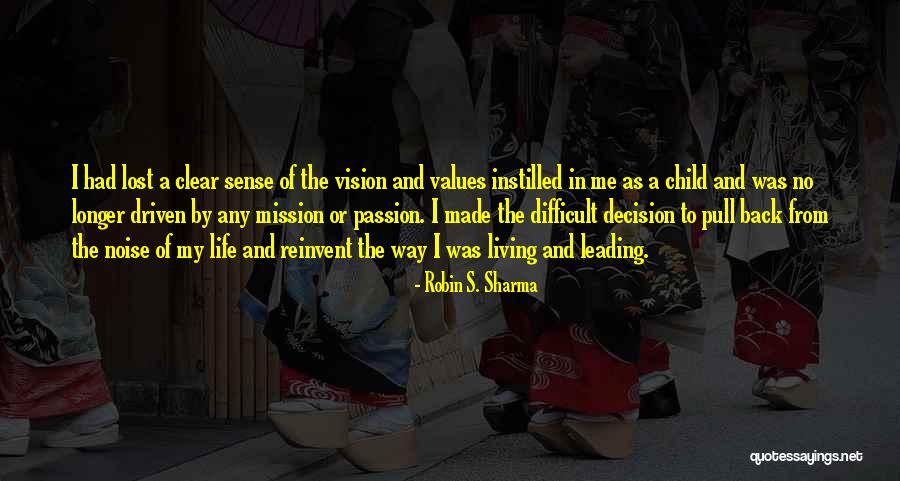 Difficult Decision Quotes By Robin S. Sharma Difficult Decision Quotes By Robin S. Sharma